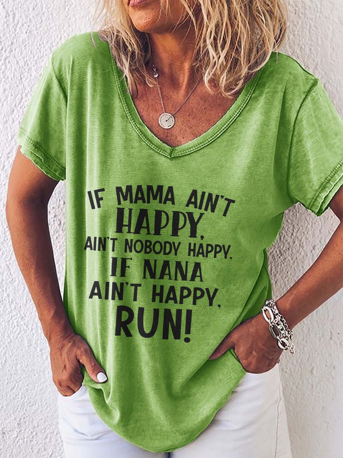 If Nana Ain't Happy Run V Neck Short Sleeve T-shirt