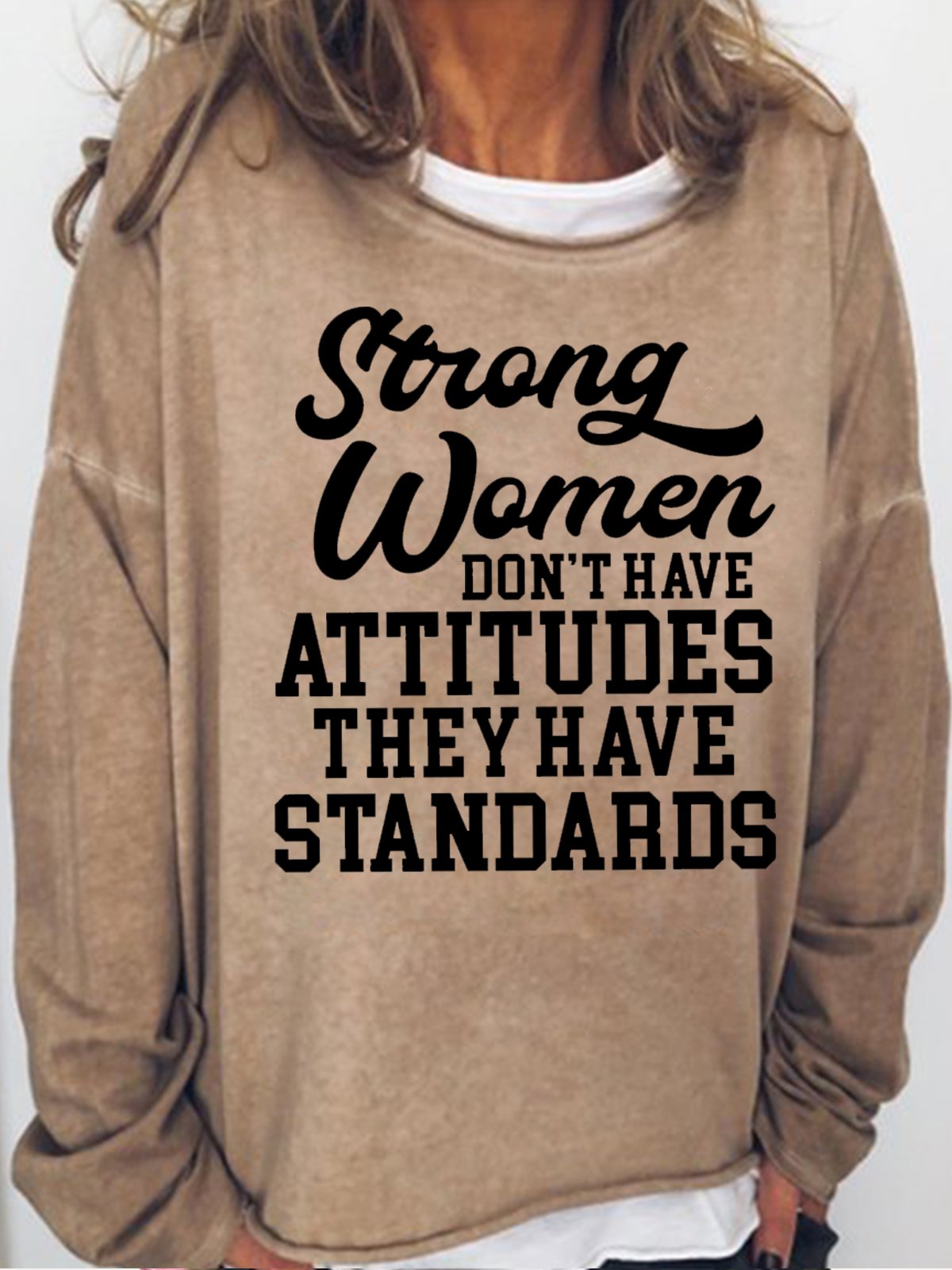 Womens Strong Women Don't Have Attitudes They Have Standards Crew Neck Casual Sweatshirt