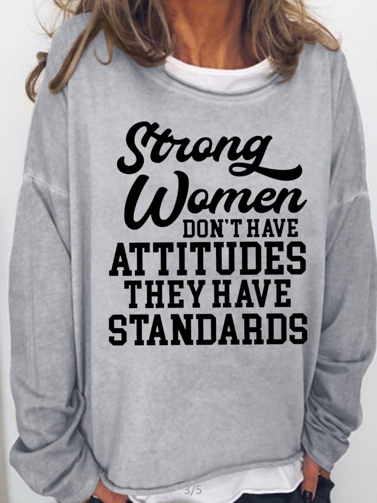 Womens Strong Women Don't Have Attitudes They Have Standards Crew Neck Casual Sweatshirt