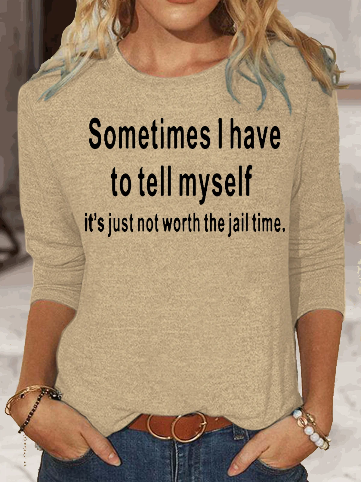 Womens Funny Sometimes I Have To Tell Myself Crew Neck Casual Top