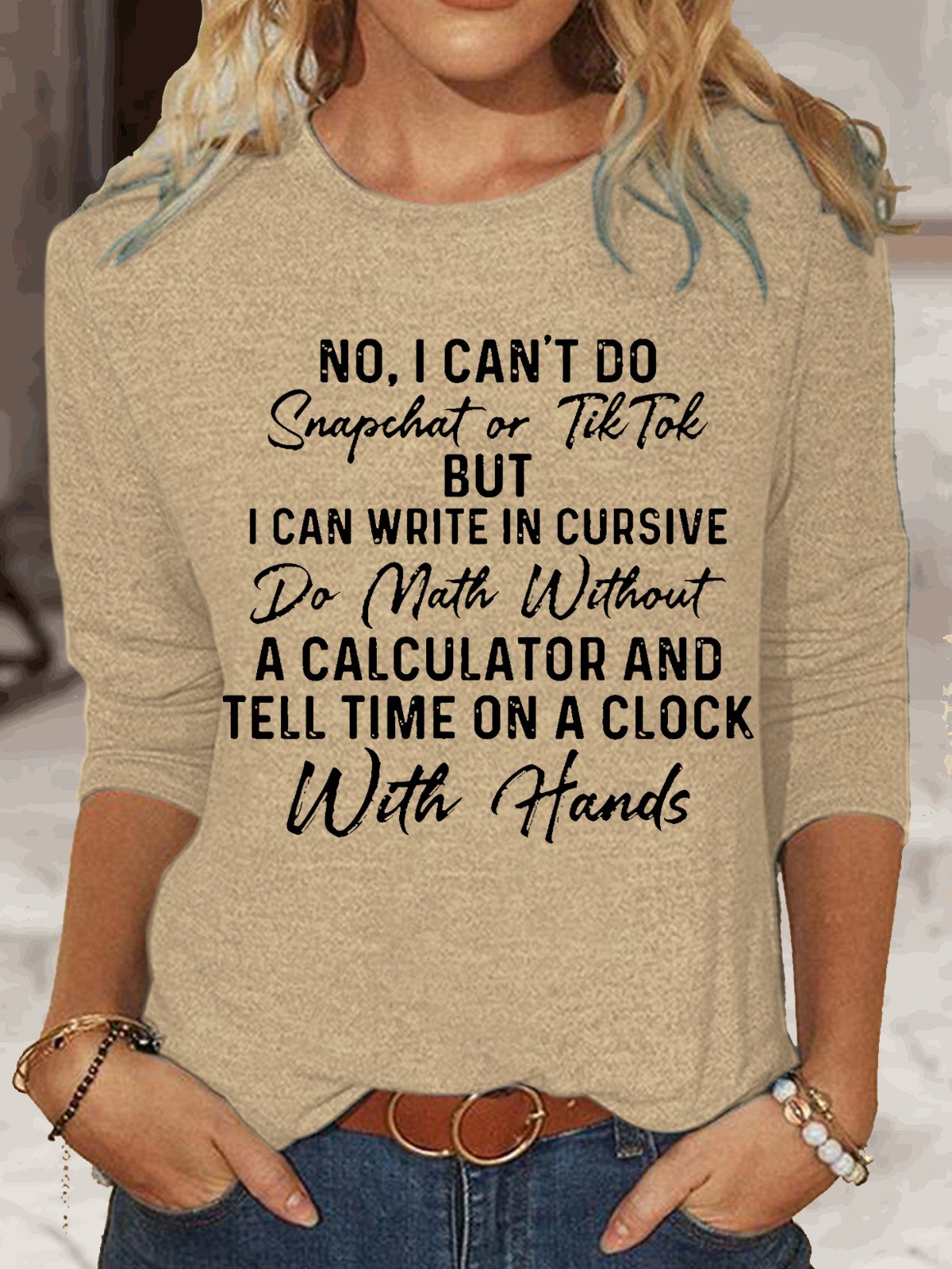 Womens Funny No I Can't Do Snapchat Or TikTok Letters Top
