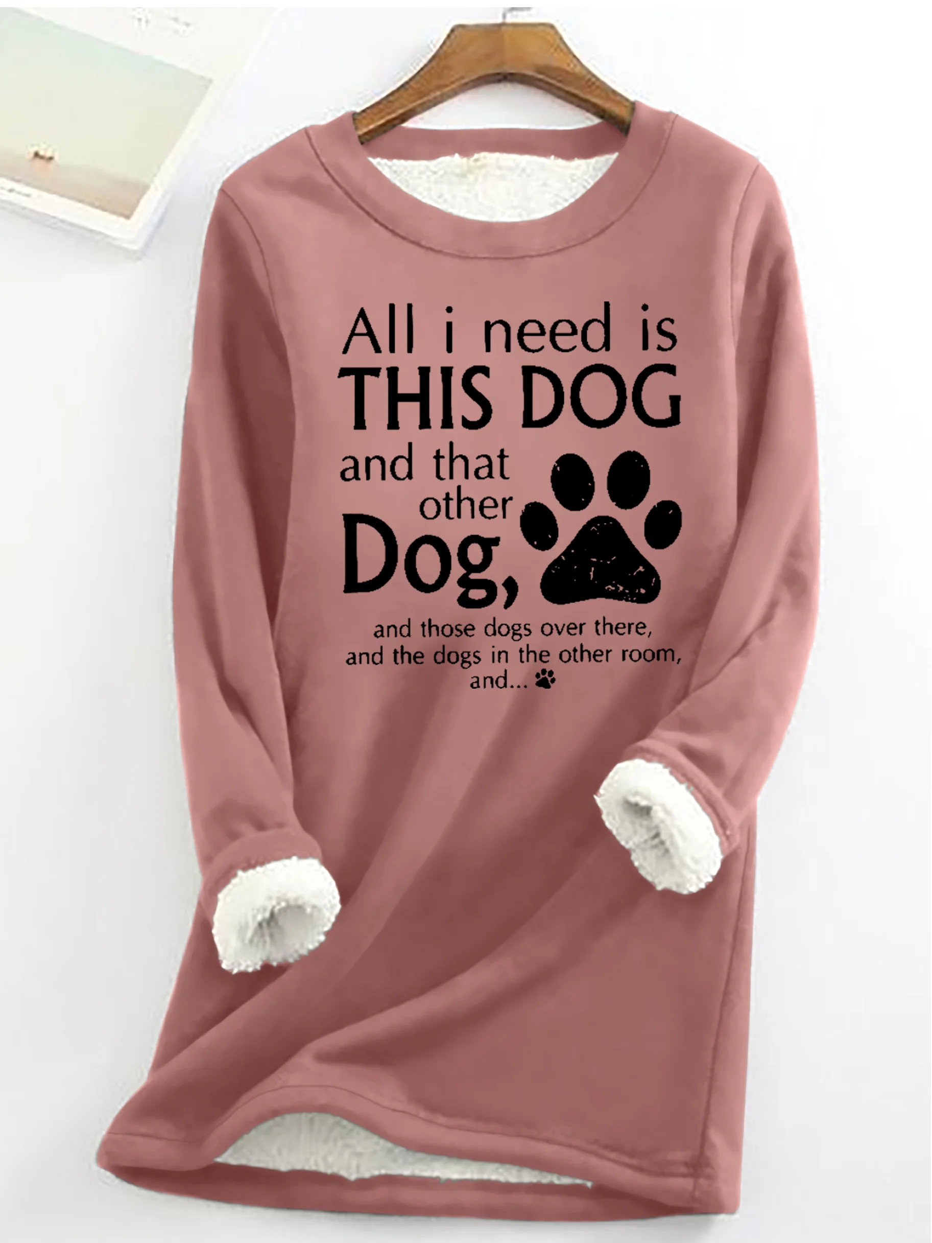 Women's All I Need Is This Dog And That Other Dog Simple Warmth Fleece Sweatshirt
