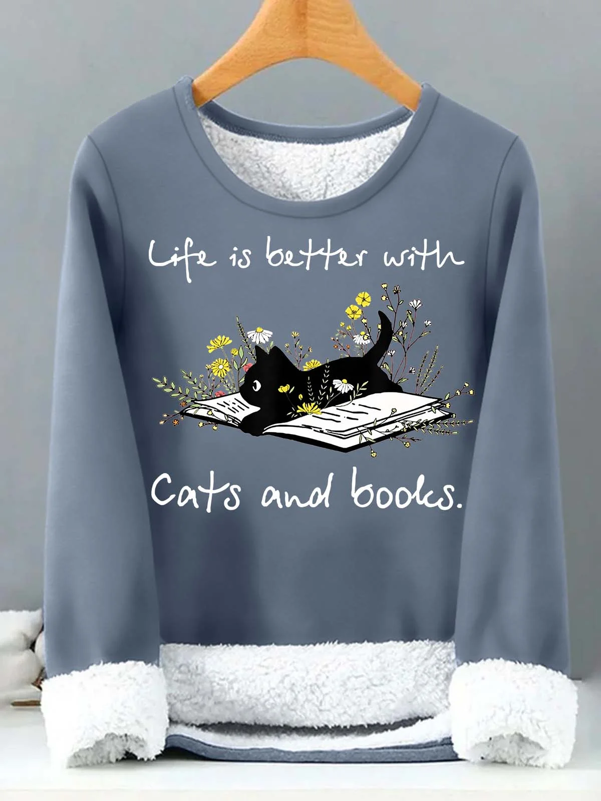Women’s Life Is Better With Cats And Books Casual Text Letters Sweatshirt