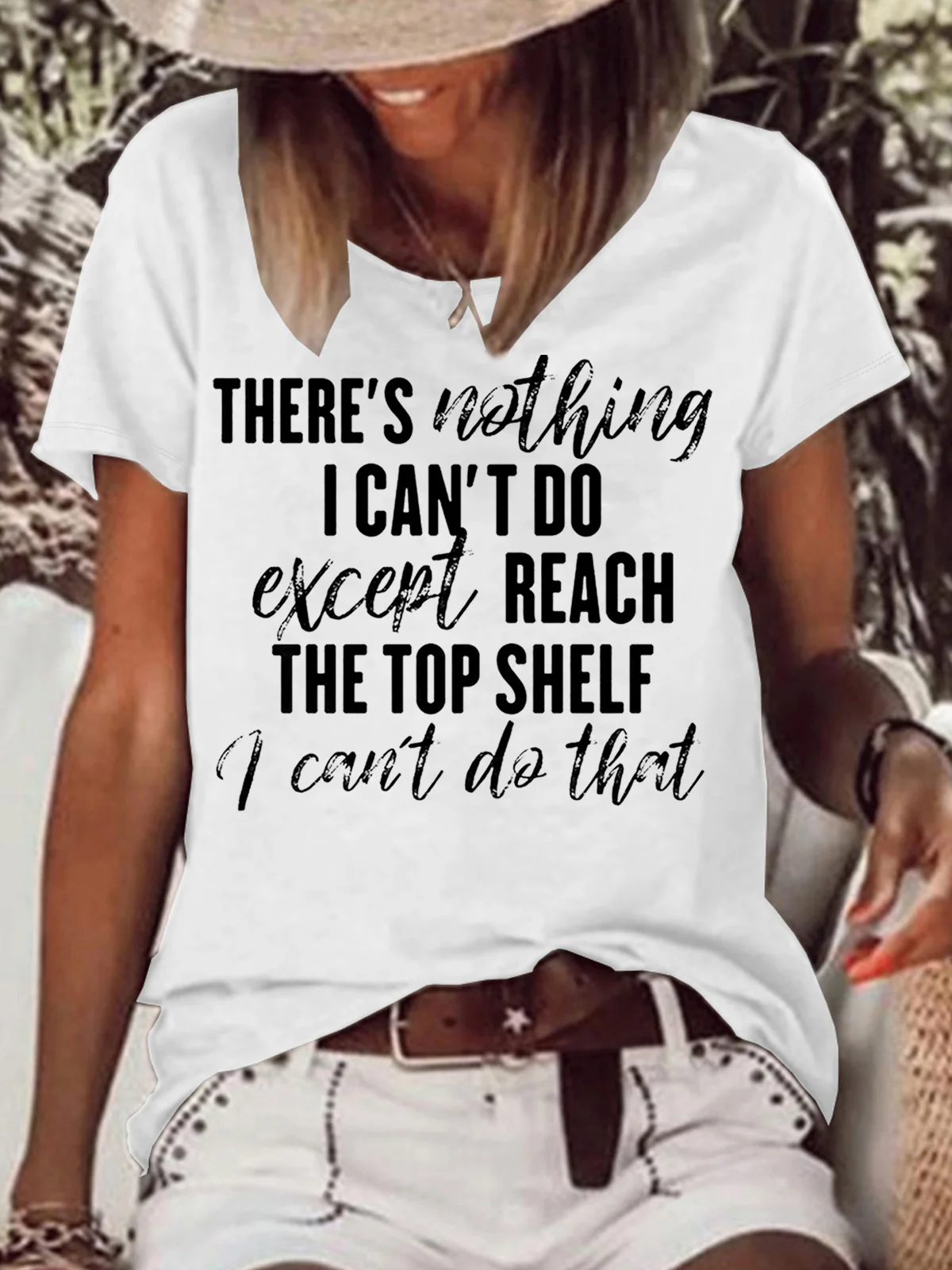 Women's There Is Nothing I Can't Do Except Reach The Top Shelf Crew Neck Casual T-Shirt