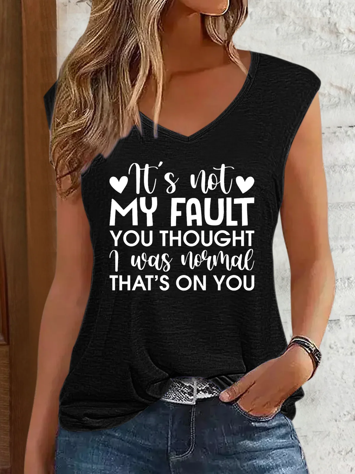 Women‘s  It'S Not My Fault You Thought I Was Normal, That'S On You V Neck Cotton-Blend Tank Top