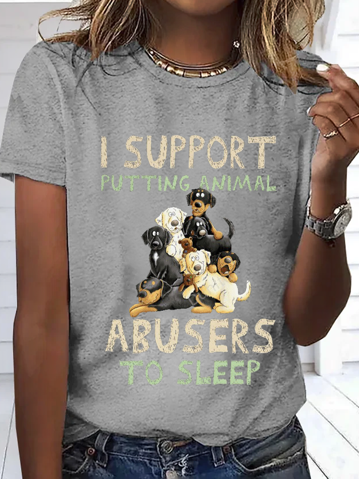 Women's I Support Putting Animal Abusers To Sleep Cotton Crew Neck Loose Simple T-Shirt