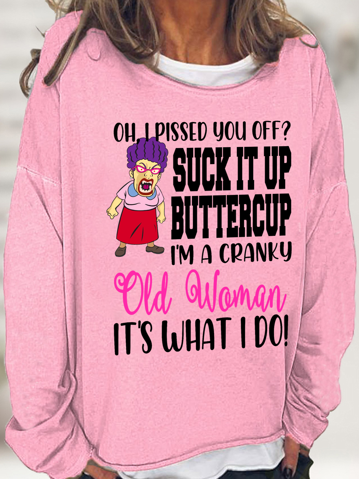 Women's Cranky Old Woman Suck it up Buttercup Its what i Do Casual Cotton-Blend Crew Neck Regular Fit Sweatshirt