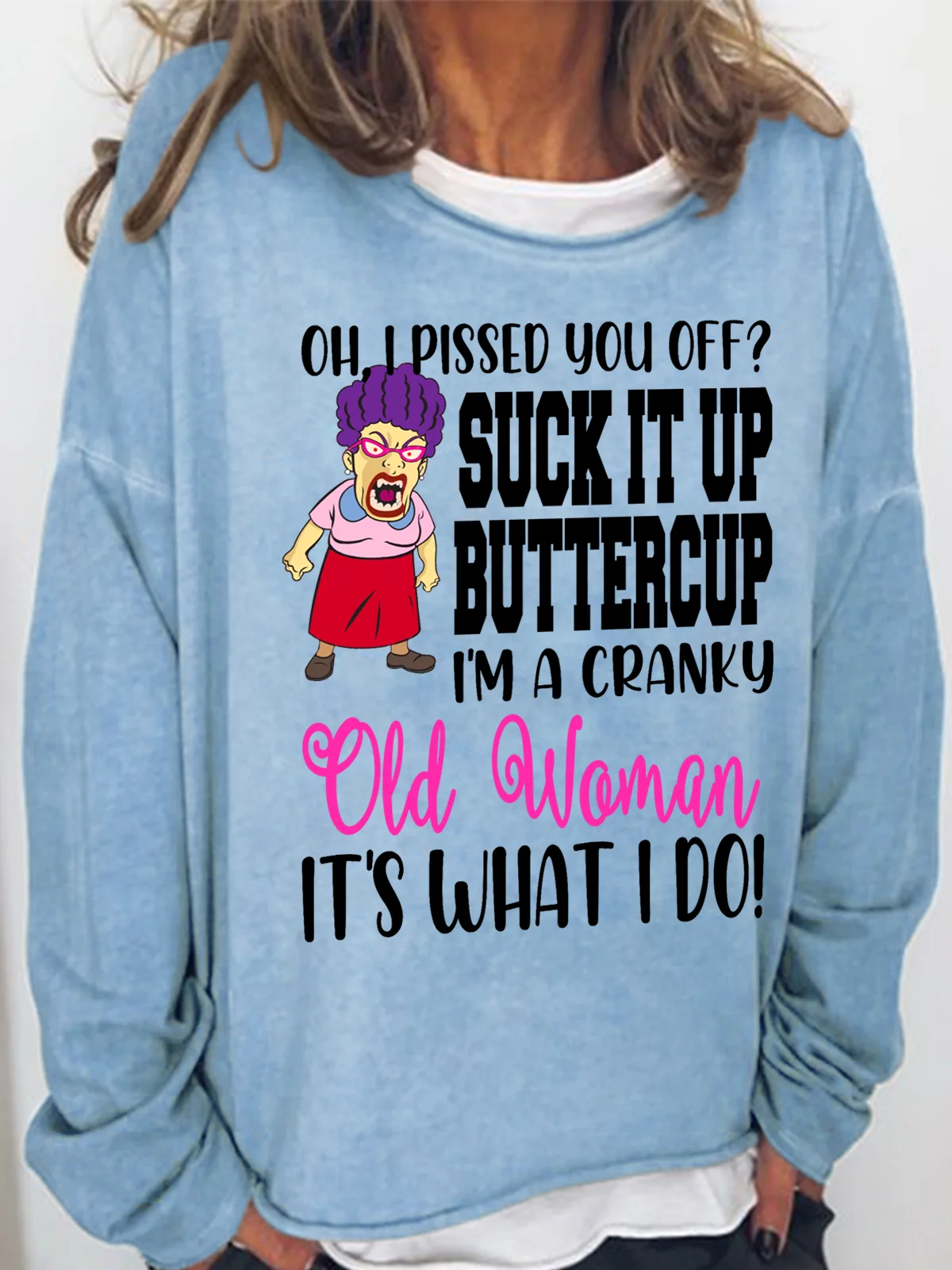 Women's Cranky Old Woman Suck it up Buttercup Its what i Do Casual Cotton-Blend Crew Neck Regular Fit Sweatshirt