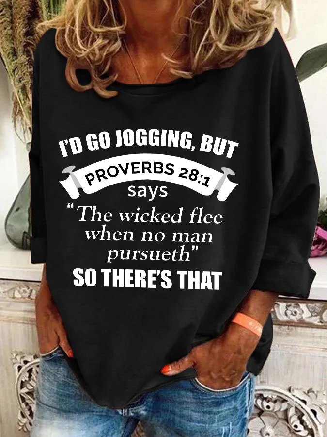 Christian Running Proverbs 28 1 Casual Sweatshirt