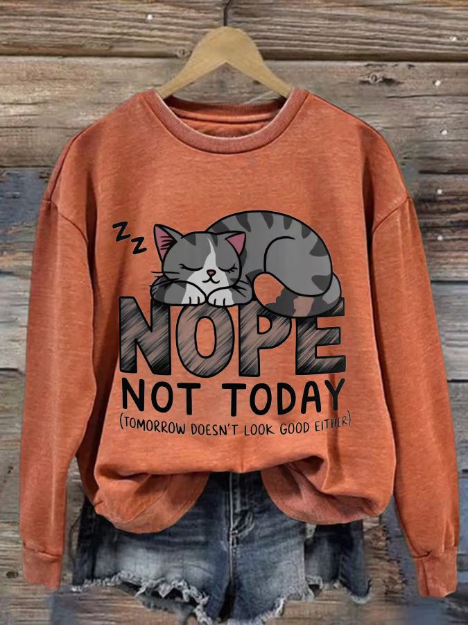 Women'S No, Not Today (And It Won'T Look Good Tomorrow) Cat Print Casual Crew Neck Sweatshirt