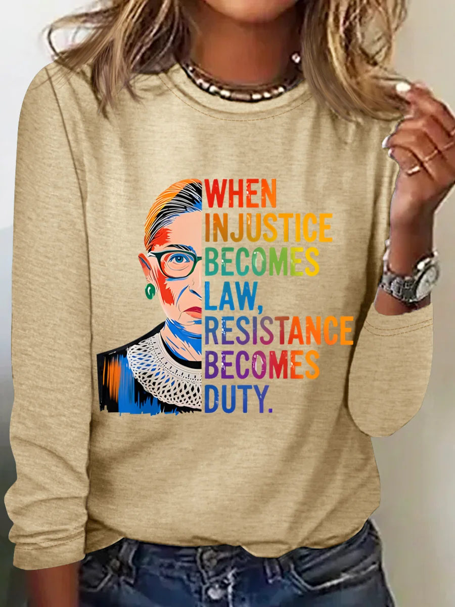 When Injustice Becomes Law Resistance Becomes Duty Rbg Quote Casual Long Sleeve Shirt