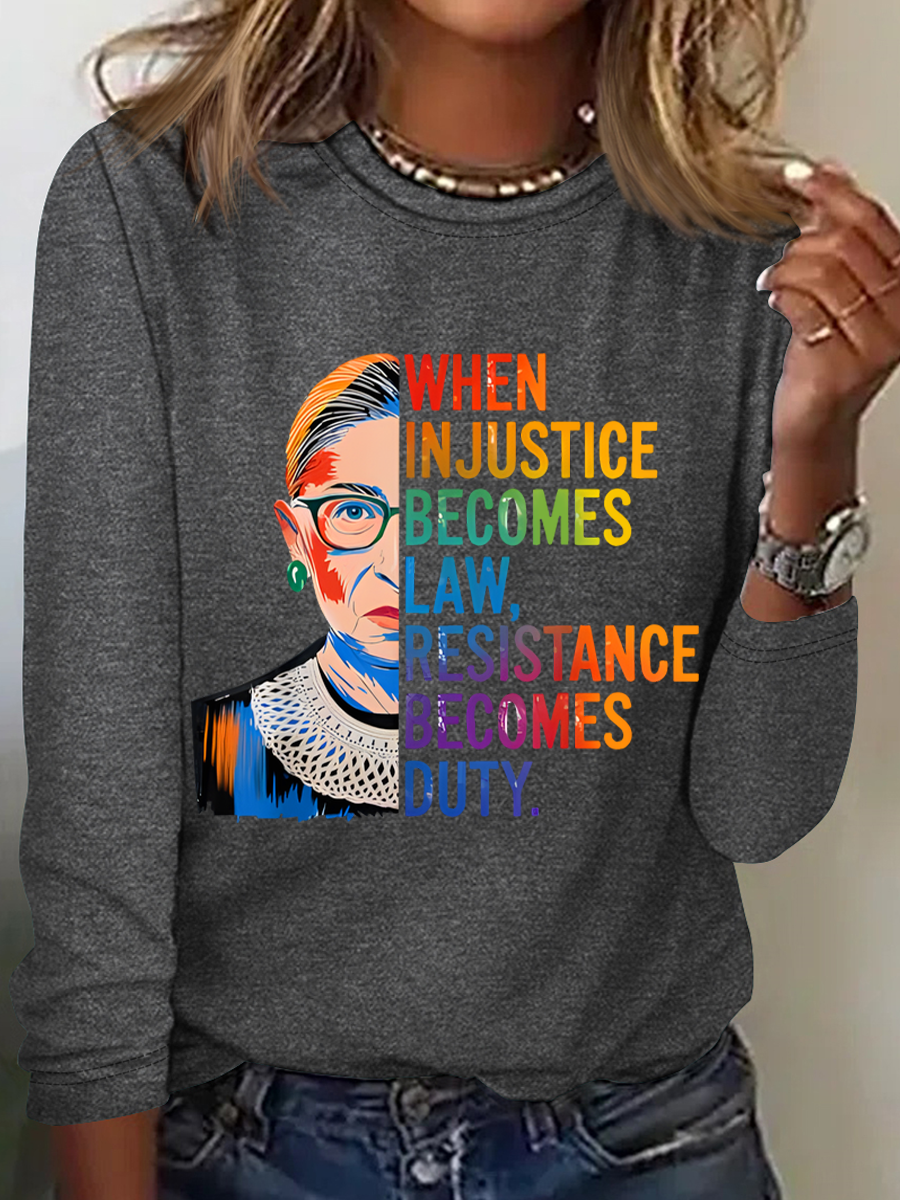 When Injustice Becomes Law Resistance Becomes Duty Rbg Quote Casual Long Sleeve Shirt