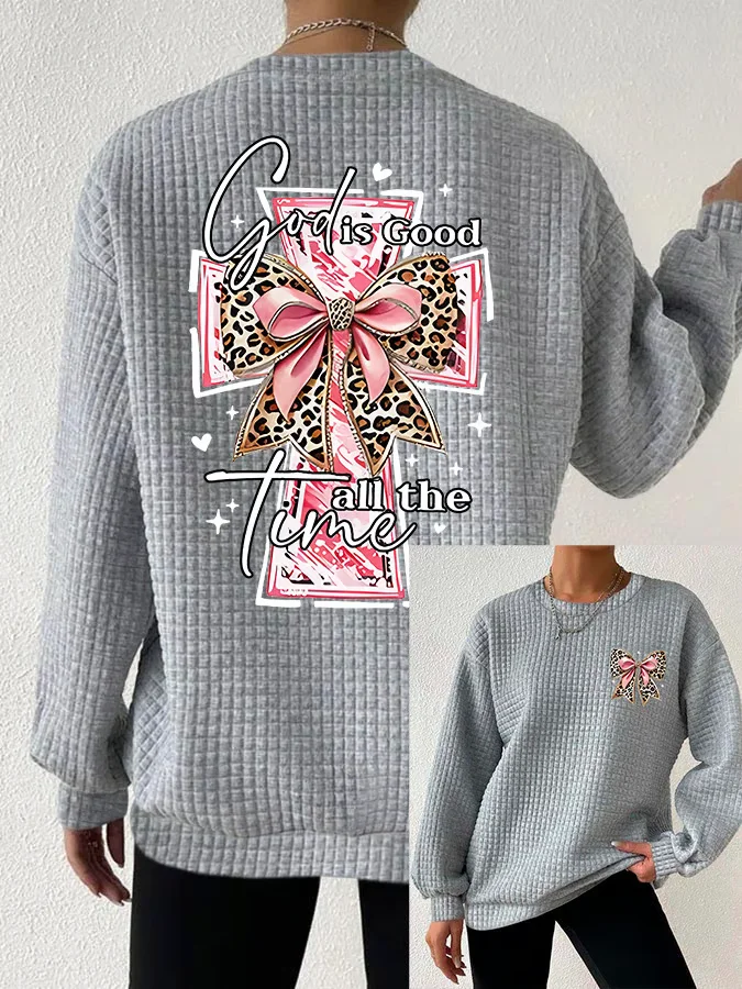 Women's God Is Good All The Time Print Casual Sweatshirt