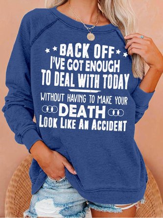 Enough To Deal With Today Women's Sweatshirt