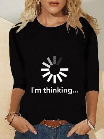 I'm Thinking Long Sleeve Round Neck Printed Top T-shirt