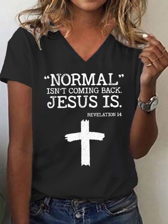 Normal Isn’t Coming Back Jesus Is Revelation 14 Casual T-Shirt