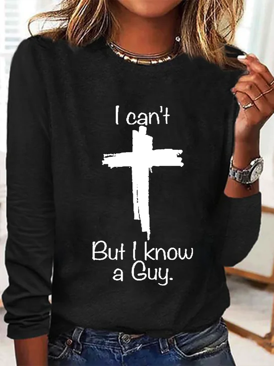 Women's Casual I Can'T But I Know A Guy Printed Casual Long Sleeve Shirt