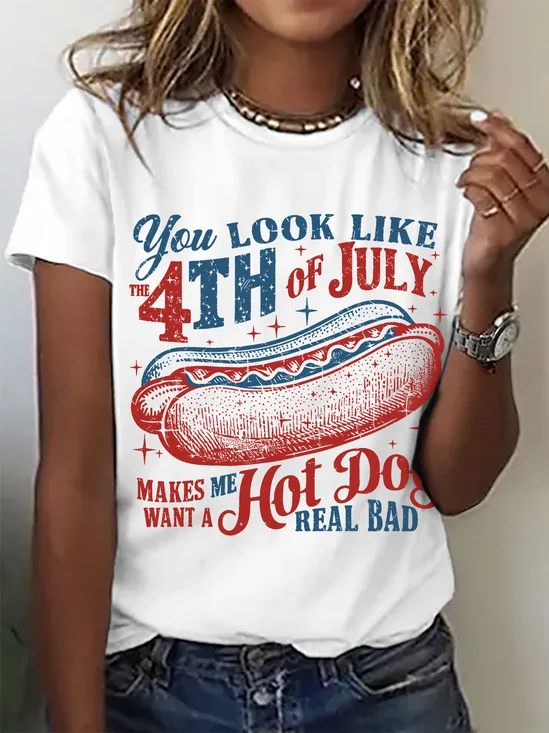 You Look Like The 4th Of July Cotton T-shirt