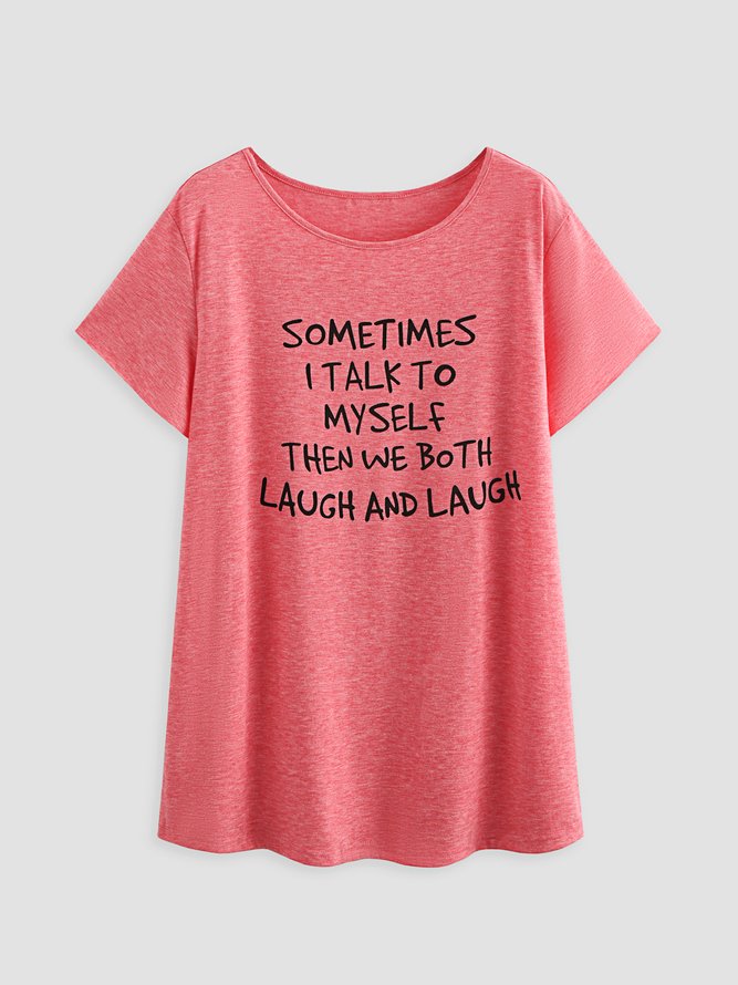 Sometimes I Talk to Myself Tee