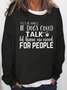 Funny Dog Lover Sweatershirt