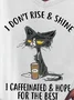 I Caffeinated And Hope For The Best Shirt&Top