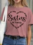 Womens Sisters Will Always Be Connected By Heart Letter Casual Short Sleeve T-Shirt