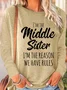 Womens Sister Gift Middle Sister Funny Casual Crew Neck Letters Top