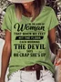 Womens I’m The Kind Of Woman That When My Feet Hit The Floor Each Morning The Devil Says T-Shirt