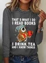 Women Owl That’s What I Do I Read Books I Drink Tea And I Know Things Cotton-Blend Simple Regular Fit Top