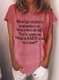 Women's Funny When I Get Old They'Re Never Going To Say What A Sweet Old Lady They'Re Gonna Say What On Earth Is She Up To Now Graphic Printing Casual Text Letters Loose Crew Neck T-Shirt