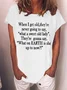 Women's Funny When I Get Old They'Re Never Going To Say What A Sweet Old Lady They'Re Gonna Say What On Earth Is She Up To Now Graphic Printing Casual Text Letters Loose Crew Neck T-Shirt
