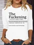 Women's Funny Sarcastic The Fuckening Sarcastic Definition Good Day Then Text Letters Casual Shirt