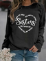 Side By Side Or Miles Apart Sisters Are Always Connected By The Heart Sisterhood Sweatshirt