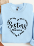 Side By Side Or Miles Apart Sisters Are Always Connected By The Heart Sisterhood Sweatshirt