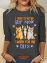 I Tried To Retire But Now I Work For My Cats Casual Long Sleeve Shirt
