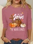 Fall For Jesus He Never Leaves Thanksgiving Casual Long Sleeve Shirt