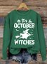 Women's In October Witches Halloween Print Crewneck Sweatshirt
