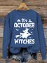 Women's In October Witches Halloween Print Crewneck Sweatshirt