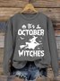 Women's In October Witches Halloween Print Crewneck Sweatshirt