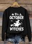 Women's In October Witches Halloween Print Crewneck Sweatshirt