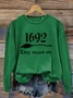 Women's 1692 They Missed One Salem Witch Printed Round Neck Long Sleeve Sweatshirt