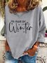 Not Made For Winter Christmas Casual Sweatshirt