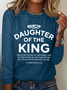 Religious Shirt Christian Clothing Bible Verse Tee Daughter Of The King Casual Long Sleeve Shirt