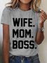 Wife Mom Boss Gift For Wife From Husband Cotton T-shirt