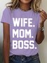 Wife Mom Boss Gift For Wife From Husband Cotton T-shirt