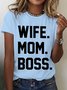 Wife Mom Boss Gift For Wife From Husband Cotton T-shirt