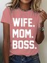 Wife Mom Boss Gift For Wife From Husband Cotton T-shirt