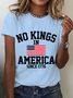 No Kings In America Since 1776 Cotton T-Shirt