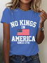 No Kings In America Since 1776 Cotton T-Shirt