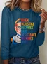 When Injustice Becomes Law Resistance Becomes Duty Rbg Quote Casual Long Sleeve Shirt